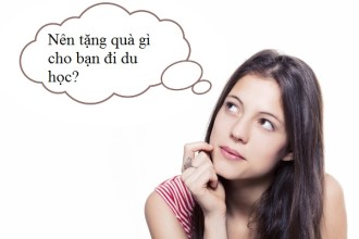 Nên tặng quà gì cho bạn đi du học? Nên tặng quà gì cho bạn đi du học?